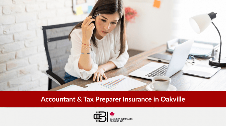 Accountant, Tax Preparer & Bookkeeper Insurance in Oakville